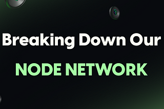 Let’s break down the Node operation!