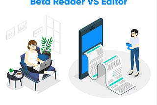 Beta Reader VS Edito