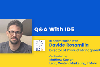 Charting The Evolution of Digital Advertising identity: Q&A With ID5’s Davide Rosamilia