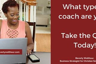 What Type of Coach Are You? Take my fun quiz today!