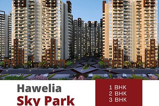 Hawelia Sky ParkSector 16B, Gr. Noida West