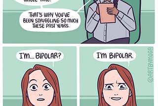 Cartoon of a doctor’s appointment who announces her patient she’s bipolar and that’s why she’s been unmedicated this whole time and that’s why she’s been struggling so much these past years. The patient is overwhelmed with relief.