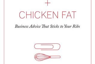 [PDF] Download Elbow Grease + Chicken Fat: Business Advice that Sticks to Your Ribs KINDLE_Book by…