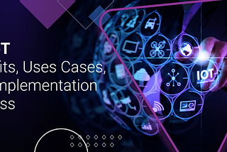 NB-IoT — Uses Cases, Benefits, and Implementation Process