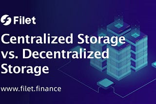 Centralized vs. Decentralized Storage: Which is Better?