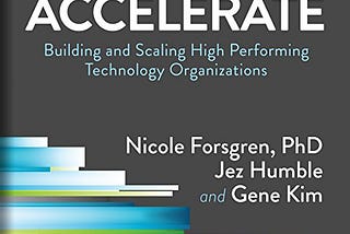 Book Review: Accelerate (Part 1)