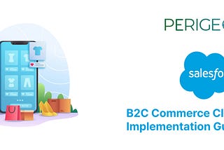Complete Guide To Salesforce B2C Commerce Cloud Implementation Guide