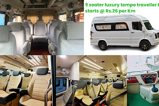 9 seater luxury tempo traveller Rental starts @ Rs.26 per Km