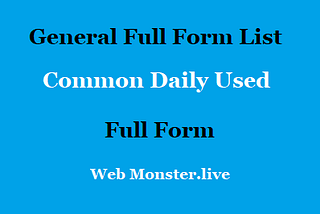 General Full Forms List