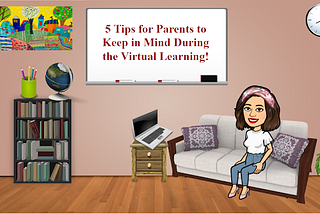 https://sushmita-says.blogspot.com/2020/08/5-Tips-for-Parents-to-Keep-in-Mind-During-the-Virtual-Learning.html