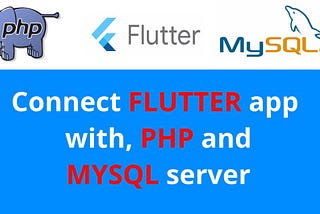 PHP backend with flutter
