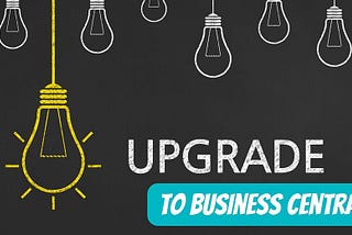 Upgrade Dynamics NAV to Business Central