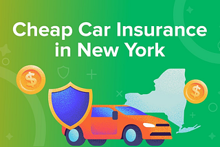 Cheapest car insurance in New York Today