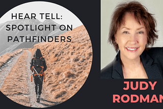 HEAR TELL, Judy Rodman: The Responsibilities of Successful Voices