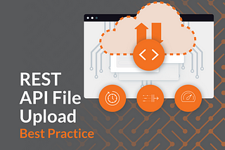 REST API File Upload Best Practicr