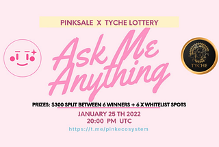 🔥 Upcoming Tyche Lottery AMA!