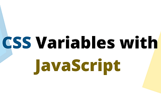 CSS Variables & JavaScript