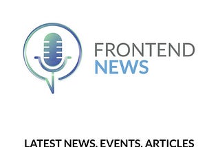 Frontend News — Weekend podcast: 15 December — 22 December