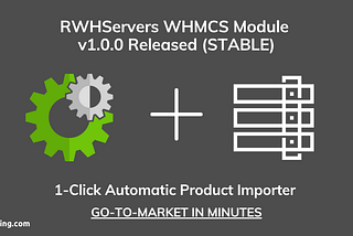 Announcing RWHServers for WHMCS: PAYG VPS & Dedicated Server Reselling