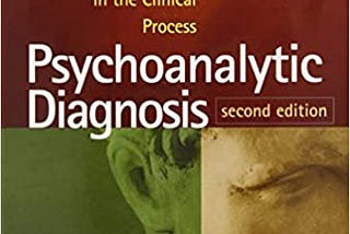 READ/DOWNLOAD> Psychoanalytic Diagnosis, Second Edition: Understanding Personality Structure in the…