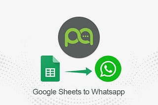 WhatsApp Integration with Google Sheets