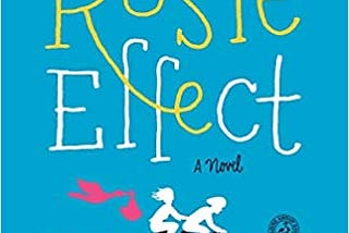 READ/DOWNLOAD@< The Rosie Effect: A Novel FULL BOOK PDF & FULL AUDIOBOOK