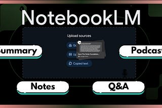 NotebookLM — Google’s AI-First Notebook for Learning and Research
