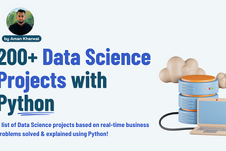 85+ Data Science Projects You Can Try with Python