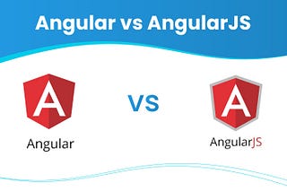 Angular vs AngularJS: Which Framework is Better for Enterprise Applications?