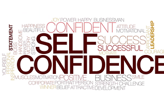 Self Confidence…