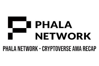Phala Network — CryptoVerse AMA