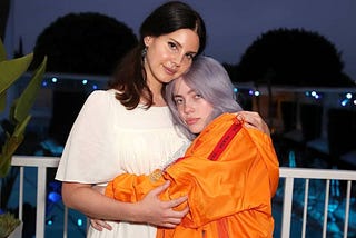 The real reason for Billie Ellish’s success is Lana Del Rey.