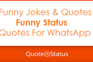 70 Funny Status Funny Jokes For Kids and Fun Quotes For WhatsApp