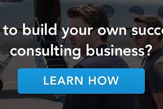 How To Start A Consulting Business