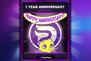 NEW: PipeFlare Holiday & Anniversary NFTs