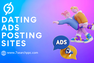 Finding Love: The Role of Dating Ads posting sites