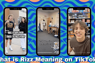 What is Rizz Meaning on TikTok? What Does Having Rizz Mean