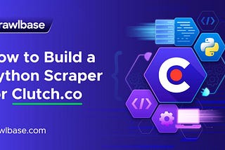 How to Build a Python Scraper for Clutch.co
