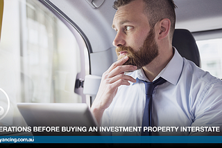 think-conveyancing-considerations-before-buying-an-investment-property-interstate-750x367