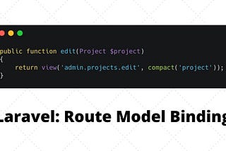 Implicit & Explicit Route Model Binding | Laravel