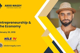 [Nile TV] Entrepreneurship &amp; The Economy