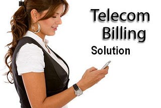 Transform Business Process using Telecom Billing Solution!