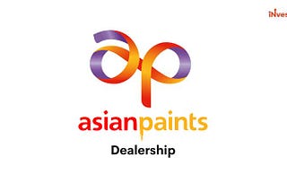 Why Investing in an Asian Paints Franchise is a Smart Business Move