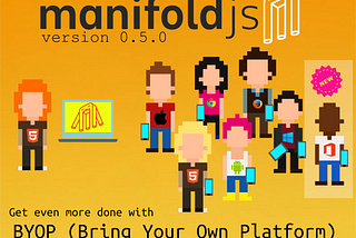 manifoldjs do the work of 10 devs