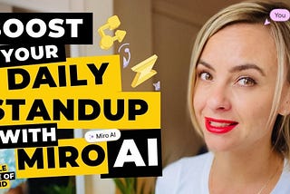 Boost Your Daily Standup: Solve 8 Daily Sync Challenges With Miro AI!