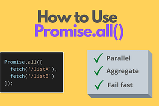 Maximizing Efficiency with JavaScript’s Promise.all