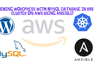 WordPress MySQL Setup on Kubernetes Cluster on AWS with Ansible