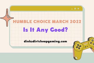 humble choice march 2022
