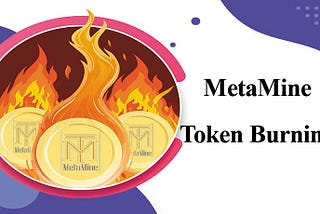 MetaMine Token Burning