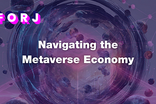 Navigating the Metaverse Economy: Unraveling the Web3 Frontier